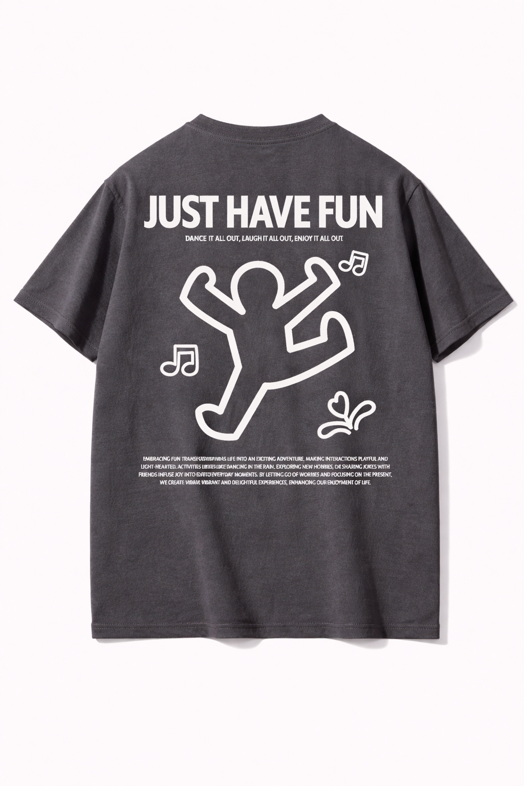 Just Have Fun” Oversized T-Shirt – 240 GSM Heavyweight Cotton | Premium Relaxed Fit Back Print Tee